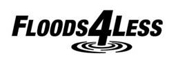 Design comprising the wording 'Floods4Less' represented in stylized font with the numeral four used to represent the word 'for' and the design of a pool of water under the wording. Design comprising the wording 'Floods4Less' represented in stylized font with the numeral four used to represent the word 'for' and the design of a pool of water under the wording.